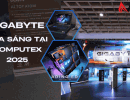 GIGABYTE tỏa sáng tại COMPUTEX 2025: Đột phá với loạt sản phẩm AI và công nghệ “LEADING EDGE”