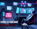 Xu hướng công nghệ gaming 2025