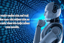 Sự Phát Triển của Trí Tuệ Nhân Tạo: Tác Động của AI đến Máy Tính và Cuộc Sống Con Người