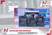 Kinh nghiệm chọn mainboard khi build PC cho người mới từ A-Z