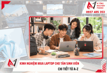 Kinh nghiệm mua laptop cho sinh viên từ A-Z chi tiết 