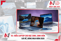 10+ Mẫu laptop học sinh, sinh viên nên mua 2026 