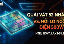 Rò Rỉ Intel Core Ultra 400 (Nova Lake-S): Quái Thú 52 Nhân Hay Nước Đi Gây Tranh Cãi Của Đội Xanh?