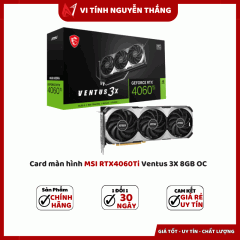 Card màn hình MSI RTX4060Ti Ventus 3X 8GB OC