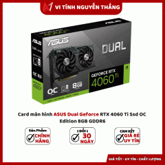 Card màn hình ASUS Dual Geforce RTX 4060 Ti Ssd OC Edition 8GB GDDR6