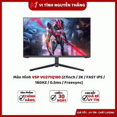 Màn Hình VSP VU271Q180 (27inch / 2K / FAST IPS / 180HZ / 0.5ms / Freesync)