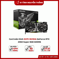 Card màn hình OCPC NVIDIA GeForce RTX 2060 Super 8GB GDDR6