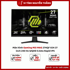 Màn hình MSI MAG 274QF X24 (27 inch/ 2K/ Rapid IPS/ 240Hz/ 0.5ms)