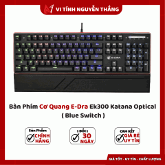 Bàn Phím Cơ Quang E-Dra Ek300 Katana Optical ( Blue Switch ) 