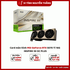 Card màn hình MSI GeForce RTX 5070 Ti 16GB INSPIRE 3X OC PLUS
