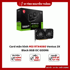 Card màn hình MSI RTX4060 Ventus 2X Black 8GB OC GDDR6 