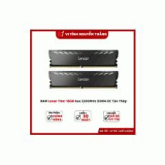RAM Lexar Thor 16GB bus 3200MHz DDR4 OC Tản Thép