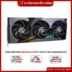 Card màn hình MSI GeForce RTX™ 5070 Ti 16GB VANGUARD SOC