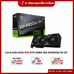 Card màn hình MSI RTX 5080 16G SHADOW 3X OC