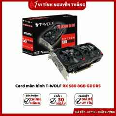Card màn hình T-Wolf RX 580 8GB GDDR5