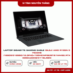 LAPTOP GIGABYTE GAMING EAGLE (GL6J) AMD Ryzen 5 7533HS /16GD5/512SSD/16.0FHD+/165Hz/WF6E/BT/61Wh/6G_RTX 4050/LEDKB/W11SL/ĐEN