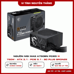 Nguồn MSI MAG A750BN PCIE5 III 750W - ATX 3.1 - PCIe 5.1 - 80 Plus Bronze