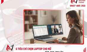 6 tiêu chí chọn Laptop cho nữ  đẹp, nhẹ, giá tốt 